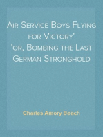 Air Service Boys Flying for Victory
or, Bombing the Last German Stronghold