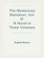 The Mysterious Wanderer, Vol. III
A Novel in Three Volumes