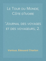 Le Tour du Monde; Côte d'Ivoire
Journal des voyages et des voyageurs; 2. sem. 1905