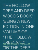 The Hollow Tree and Deep Woods Book
being a new edition in one volume of "The Hollow Tree" and
"In The Deep Woods" with several new stories and pictures
added