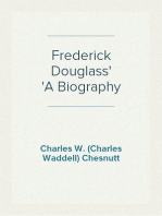 Frederick Douglass
A Biography