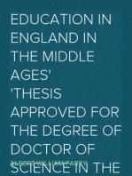 Education in England in the Middle Ages
Thesis Approved for the Degree of Doctor of Science in the University of London