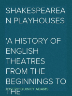 Shakespearean Playhouses
A History of English Theatres from the Beginnings to the Restoration