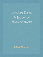 London Days
A Book of Reminiscences