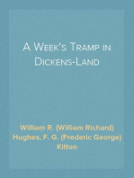 A Week's Tramp in Dickens-Land