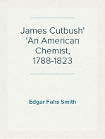 James Cutbush
An American Chemist, 1788-1823