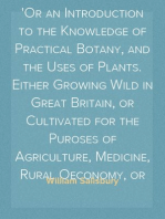 The Botanist's Companion, Volume II
Or an Introduction to the Knowledge of Practical Botany, and the Uses of Plants. Either Growing Wild in Great Britain, or Cultivated for the Puroses of Agriculture, Medicine, Rural Oeconomy, or the Arts