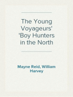 The Young Voyageurs
Boy Hunters in the North
