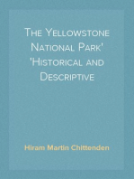The Yellowstone National Park
Historical and Descriptive