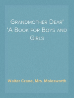 Grandmother Dear
A Book for Boys and Girls
