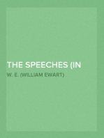 The Speeches (In Full) of the Rt. Hon. W. E. Gladstone, M.P., and William O'Brien, M.P., on Home Rule, Delivered in Parliament, Feb. 16 and 17, 1888.