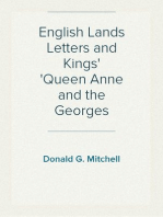 English Lands Letters and Kings
Queen Anne and the Georges