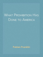 What Prohibition Has Done to America