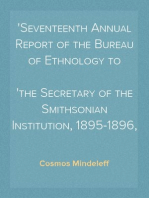 Navaho Houses, pages 469-518
Seventeenth Annual Report of the Bureau of Ethnology to
the Secretary of the Smithsonian Institution, 1895-1896,
Government Printing Office, Washington, 1898