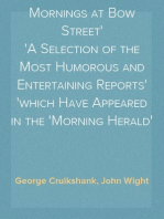 Mornings at Bow Street
A Selection of the Most Humorous and Entertaining Reports
which Have Appeared in the 'Morning Herald'