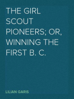 The Girl Scout Pioneers; Or, Winning the First B. C.