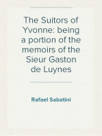 The Suitors of Yvonne: being a portion of the memoirs of the Sieur Gaston de Luynes