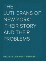 The Lutherans of New York
Their Story and Their Problems