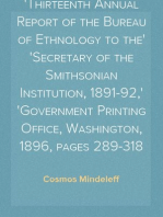 Casa Grande Ruin
Thirteenth Annual Report of the Bureau of Ethnology to the
Secretary of the Smithsonian Institution, 1891-92,
Government Printing Office, Washington, 1896, pages 289-318