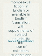 Checklist
A complete, cumulative Checklist of lesbian, variant and
homosexual fiction, in English or available in English
translation, with supplements of related material, for the
use of collectors, students and librarians.