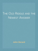 The Old Riddle and the Newest Answer