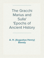 The Gracchi Marius and Sulla
Epochs of Ancient History