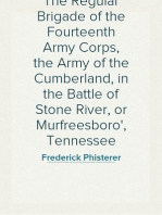 The Regular Brigade of the Fourteenth Army Corps, the Army of the Cumberland, in the Battle of Stone River, or Murfreesboro', Tennessee