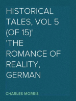 Historical Tales, Vol 5 (of 15)
The Romance of Reality, German