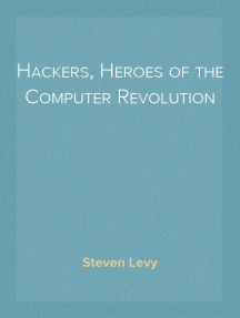 Hackers, Heroes of the Computer Revolution Chapters 1 and 2 by Steven Levy  - Ebook | Scribd
