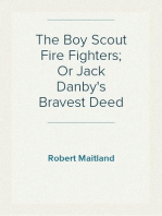 The Boy Scout Fire Fighters; Or Jack Danby's Bravest Deed