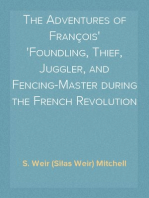 The Adventures of François
Foundling, Thief, Juggler, and Fencing-Master during the French Revolution