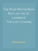 The River Motor Boat Boys on the St. Lawrence
The Lost Channel