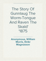 The Story Of Gunnlaug The Worm-Tongue And Raven The Skald
1875