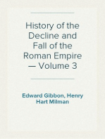 History of the Decline and Fall of the Roman Empire — Volume 3