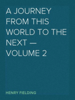 A journey from this world to the next — Volume 2