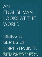 An Englishman Looks at the World
Being a Series of Unrestrained Remarks upon Contemporary Matters
