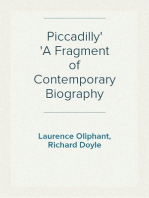 Piccadilly
A Fragment of Contemporary Biography