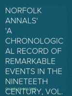 Norfolk Annals
A Chronological Record of Remarkable Events in the Nineteeth Century, Vol. 2