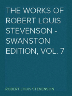 The Works of Robert Louis Stevenson - Swanston Edition, Vol. 7