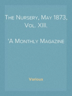 The Nursery, May 1873, Vol. XIII.
A Monthly Magazine for Youngest Readers