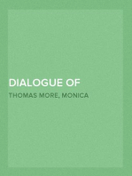 Dialogue of Comfort Against Tribulation
With Modifications To Obsolete Language By Monica Stevens