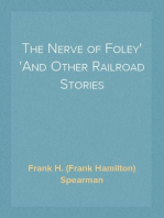 The Nerve of Foley
And Other Railroad Stories