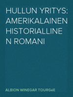 Hullun yritys: Amerikalainen historiallinen romani