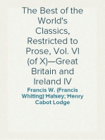 The Best of the World's Classics, Restricted to Prose, Vol. VI (of X)—Great Britain and Ireland IV