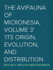 The Avifauna of Micronesia, Volume 3
Its Origin, Evolution, and Distribution
