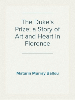 The Duke's Prize; a Story of Art and Heart in Florence