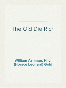 The Old Die Rich