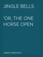 Jingle Bells
Or, The One Horse Open Sleigh