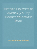 Historic Highways of America (Vol. 6)
Boone's Wilderness Road