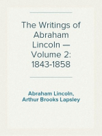 The Writings of Abraham Lincoln — Volume 2